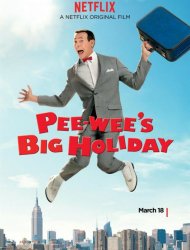 Regarder Pee-wee's Big Holiday en streaming