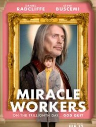 Miracle Workers saison 1 épisode 1