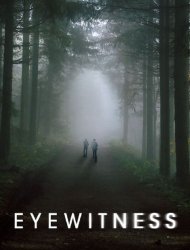 Regarder Eyewitness en streaming