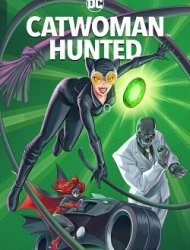 Regarder Catwoman: Hunted en streaming