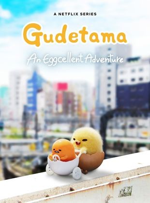 Regarder Gudetama : An Eggcellent Adventure en streaming