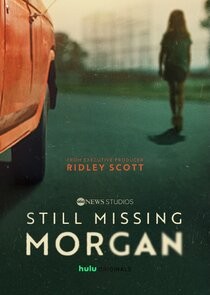 Regarder Still Missing Morgan en streaming