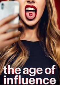 Regarder The Age of Influence en streaming