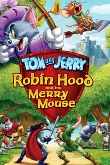Tom et Jerry - L'histoire de Robin des Bois