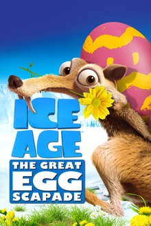 Regarder Ice Age: The Great Egg-Scapade en streaming