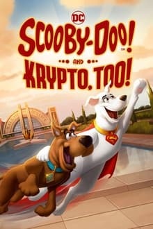 Regarder Scooby-Doo! And Krypto, Too! en streaming