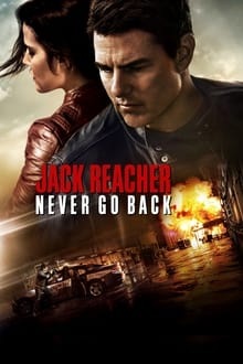 Regarder Jack Reacher : Never Go Back en streaming
