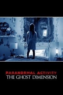Regarder Paranormal Activity 5 Ghost Dimension en streaming