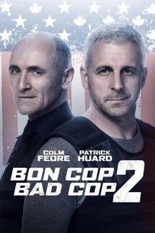 Regarder Bon Cop Bad Cop 2 en streaming