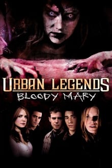 Regarder Urban Legends: Bloody Mary en streaming