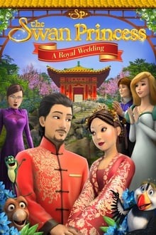 Regarder Le Cygne et la Princesse: un mariage royal en streaming