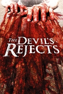 Regarder The Devil's Rejects en streaming