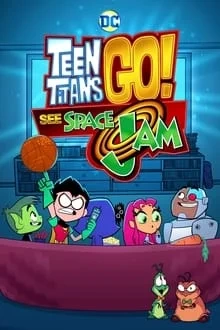 Regarder Teen Titans Go! See Space Jam en streaming
