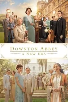 Regarder Downton Abbey II : Une nouvelle ère en streaming