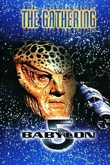 Regarder Babylon 5: The Gathering en streaming