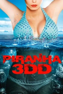 Regarder Piranha 3D 2 en streaming