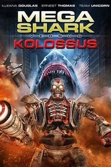 Regarder Mega Shark vs. Kolossus en streaming