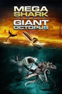 Regarder Mega Shark vs Giant Octopus en streaming