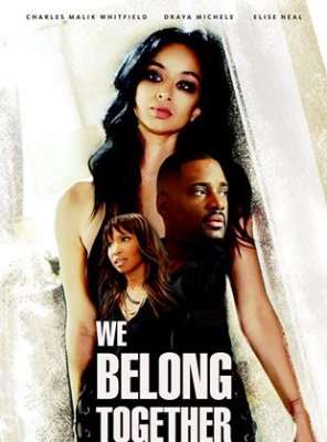 Regarder We Belong Together: Jamais l'un sans l'autre en streaming